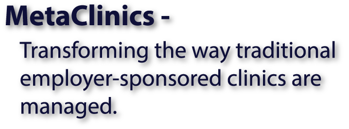 Transforming the way traditional, employer-sponsored clinics are managed.